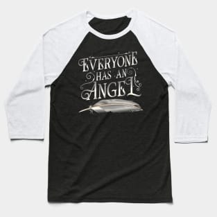 Everyone has an Angel Baseball T-Shirt